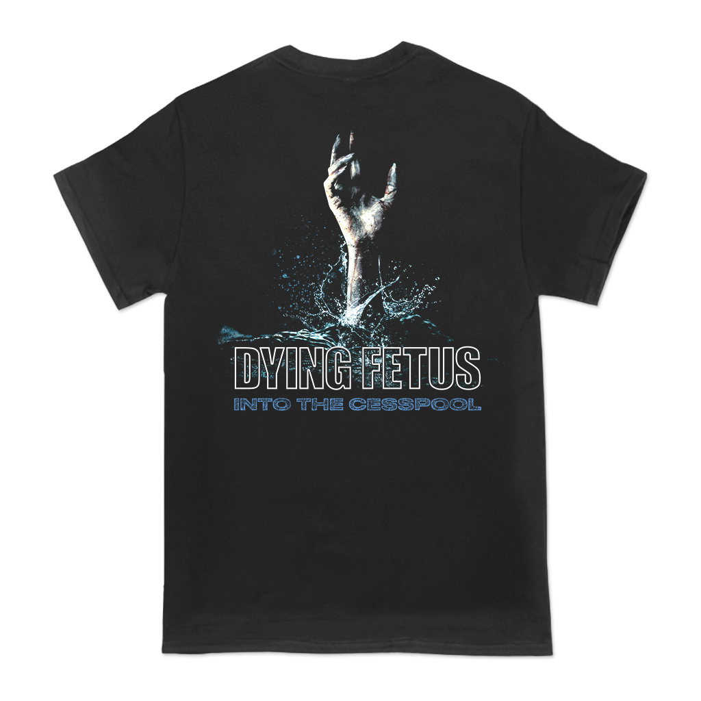 Dying Fetus's "Into the Cesspool Tour" design, printed on the front and back of a black Gildan brand tee.